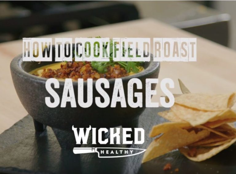 How to Cook Field Roast Sausages Wicked Kitchen